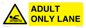 ADULT ONLY LANE